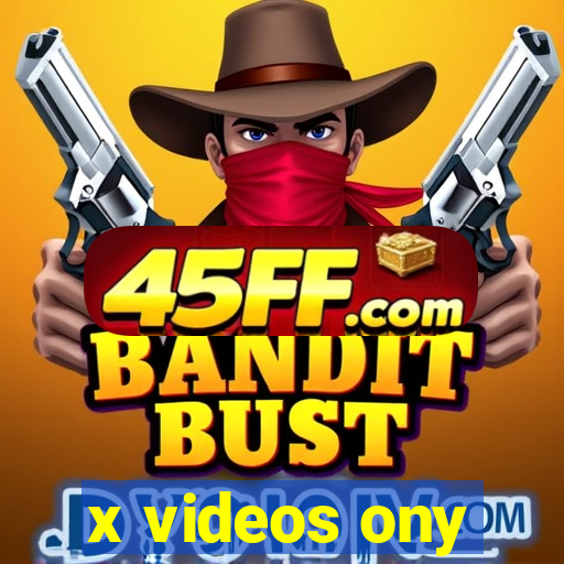 x videos ony